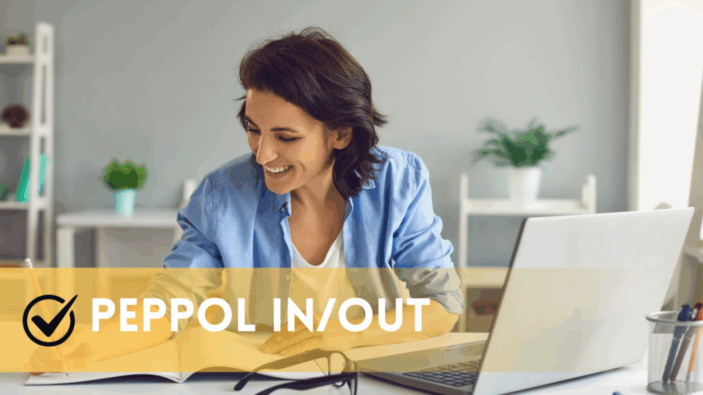PEPPOL pour indépendants/tpe/consultants - comptable et leurs clients - fiduciaires - kmo- vzw - facturatie - eInvoicing - peppol in & out